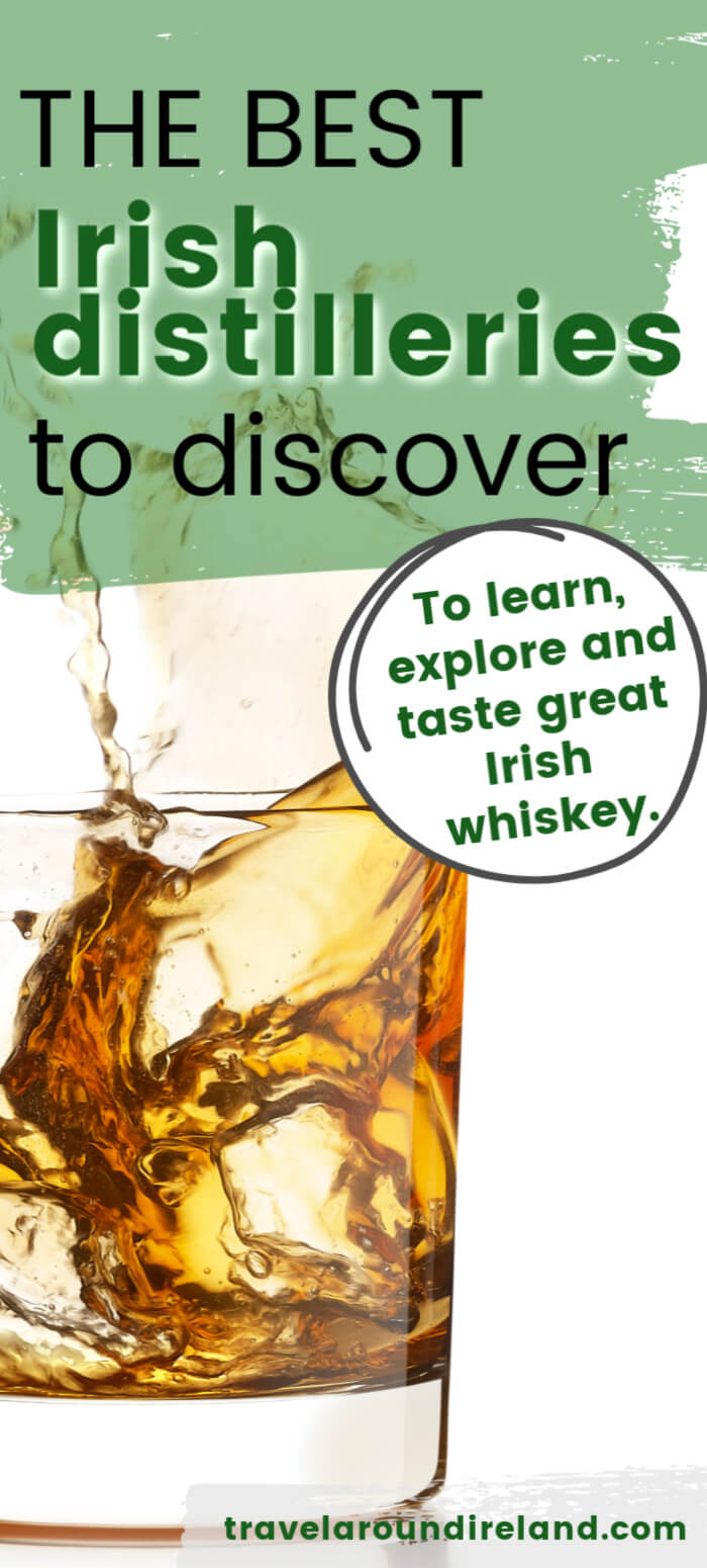 10 Best Distilleries In Ireland To Discover 10 Best Distilleries In Ireland To Discover