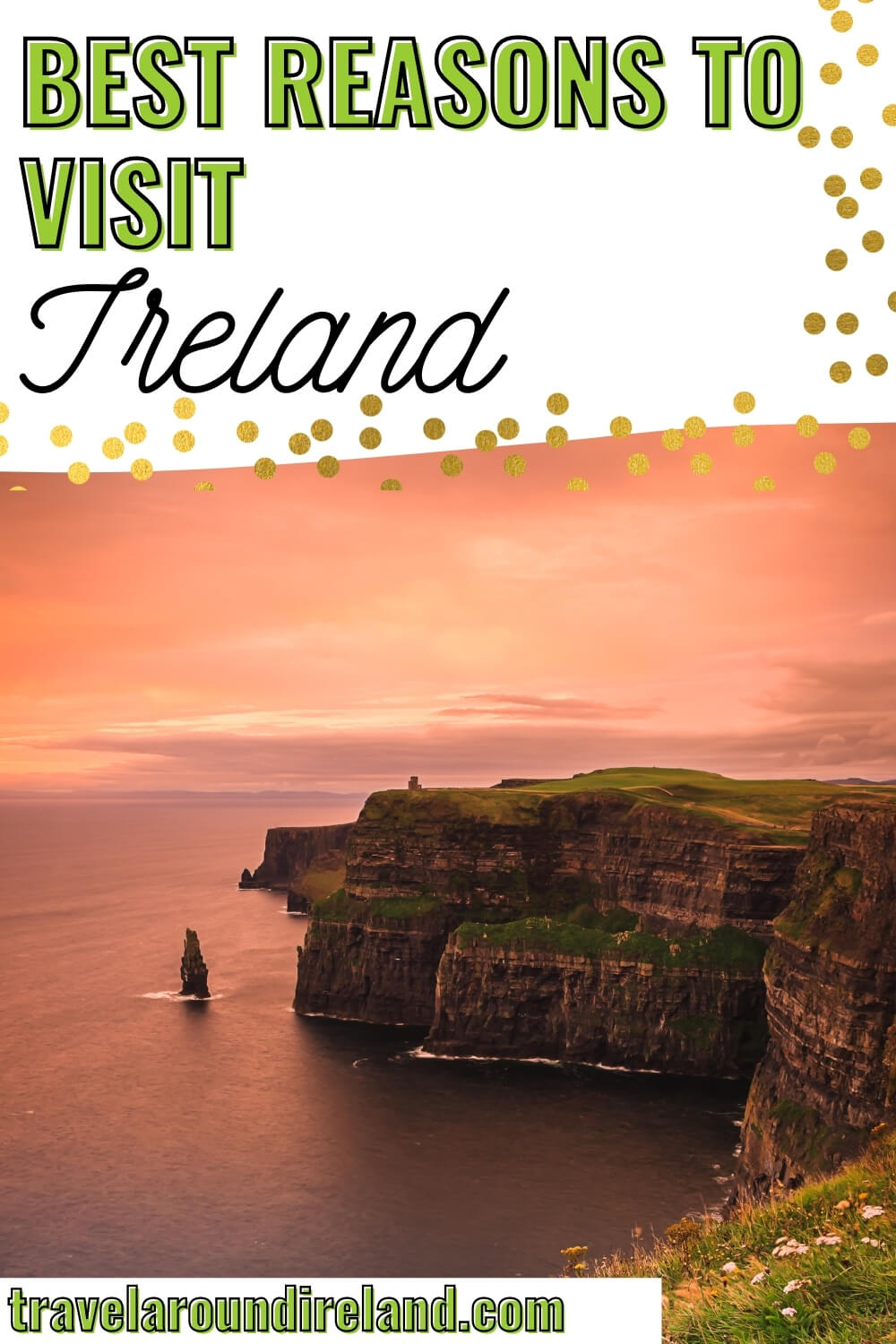 10 reasons to visit ireland