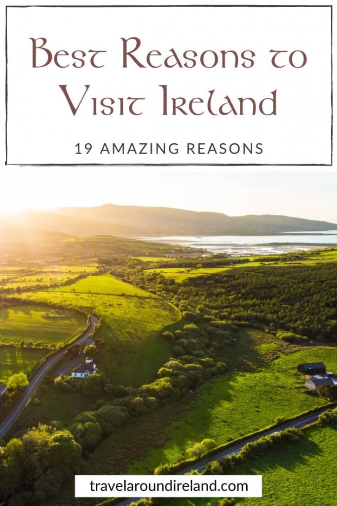 10 reasons to visit ireland