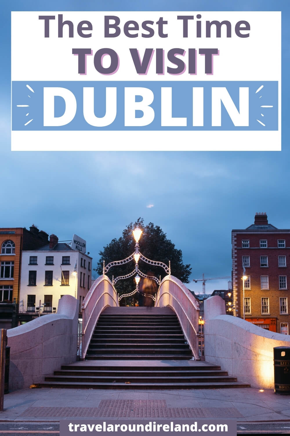 the-best-time-to-visit-dublin-by-a-local