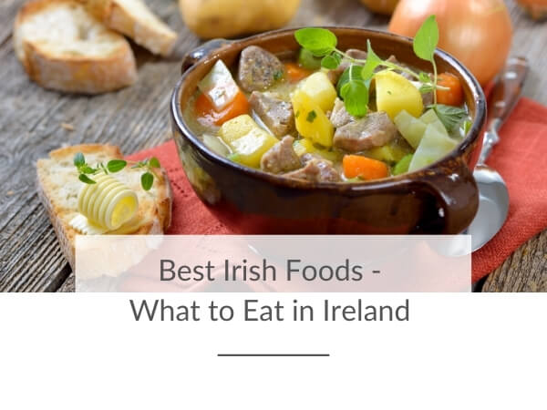 Best Traditional Irish Food
