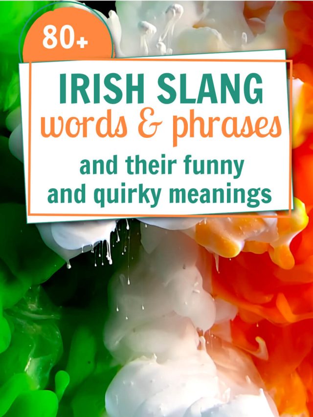 Irish Slang Words and Phrases and their Meanings Story