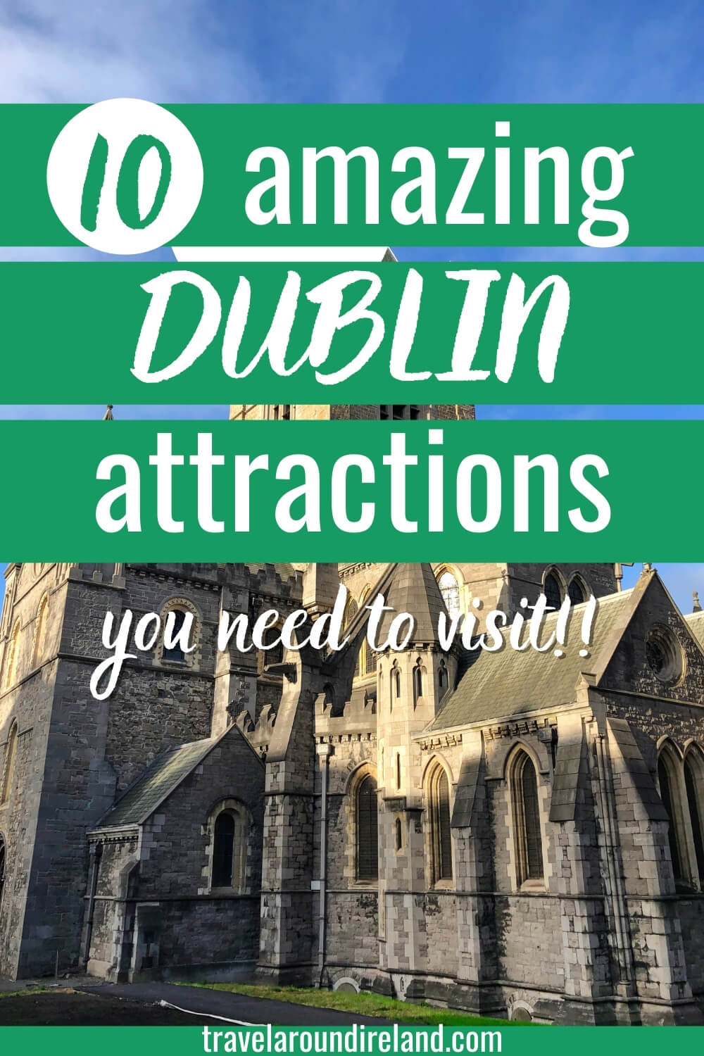 Amazing Top 10 Dublin Attractions You Have to Visit