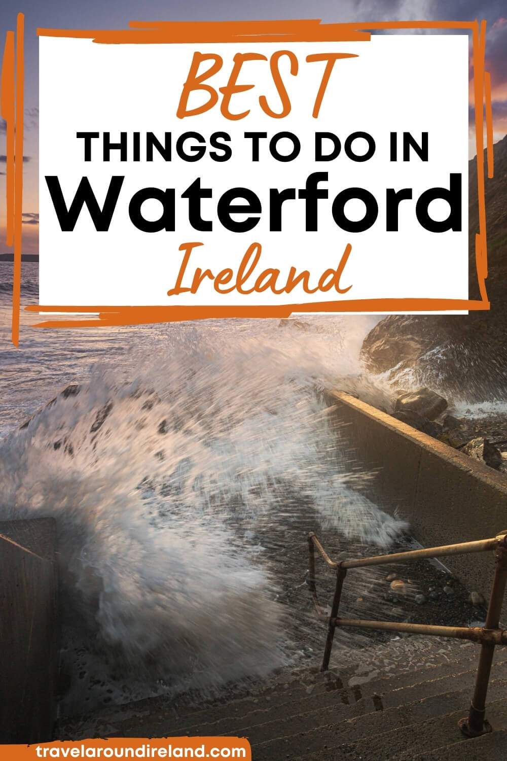 Best Things to Do in Waterford, Ireland (County Guide)