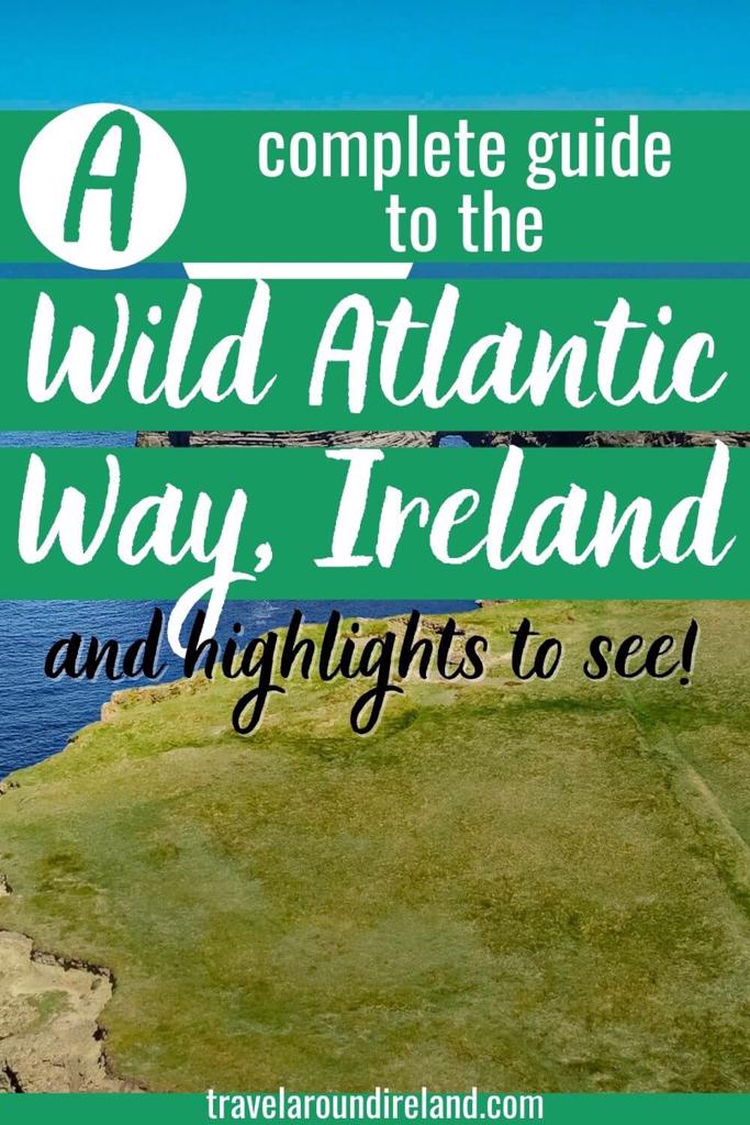 Wild Atlantic Way Ireland Guide Journey Along Ireland's Stunning Coast
