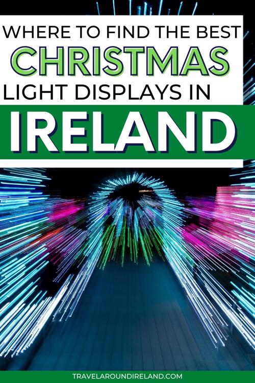 An abstract Christmas light display with text overlay saying where to find the best Christmas light displays in Ireland