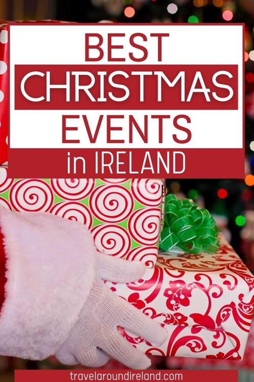 A close-up picture of Santa's hands holding presents and text overlay saying Best Christmas Events in Ireland