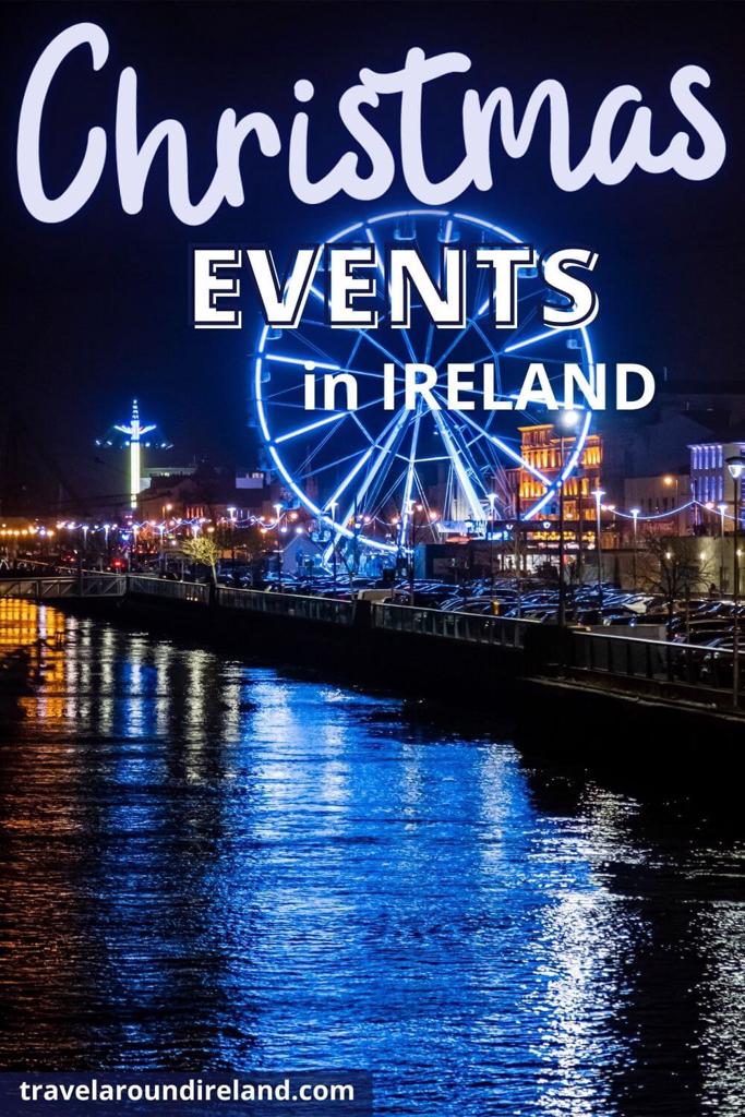 A picture of the Ferris wheel lit up at Winterval, Waterford with text overlay saying Christmas Events in Ireland