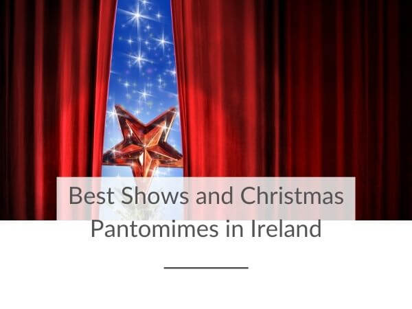 A Christmas star on a tree behind some stage curtains with text overlay saying Best Shows and Christmas Pantomimes in Ireland