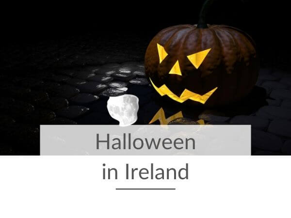 A jack-o-the-lantern pumpkin with a dark background and text overlay saying Halloween in Ireland