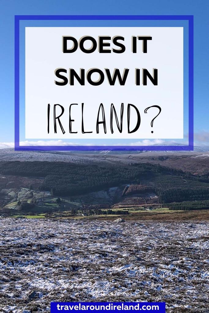 Does it Snow in Ireland? Your Essential Guide to Irish Winter Weather