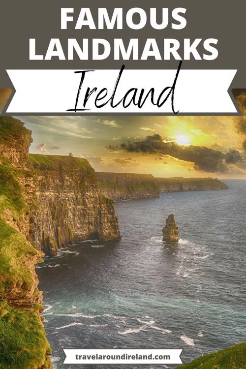 A picture of the Cliffs of Moher on the west coast of Ireland with text overlay saying famous landmarks of Ireland