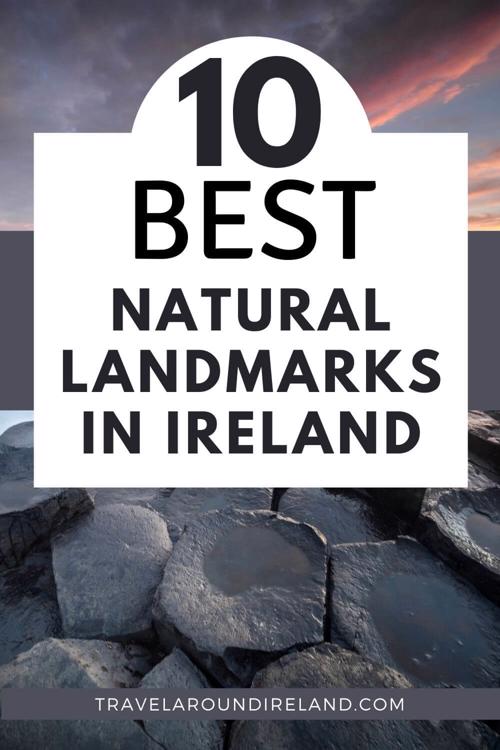 A picture of the rocks of the Giant's Causeway, County Antrim, with a large white text box over the picture with text saying 10 Best Natural Landmarks in Ireland