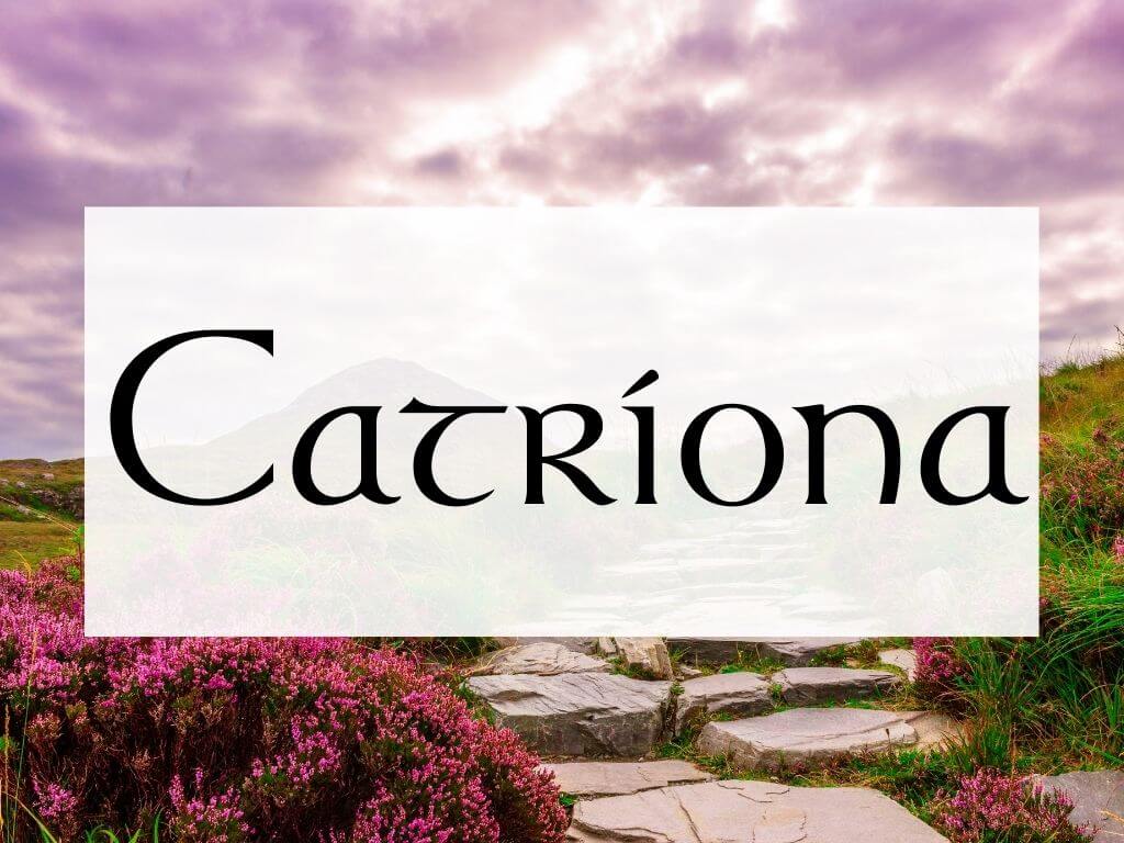 A picture of a rocky path on a hill in Ireland with stormy skies overhead and a textbox containing the Irish name Catriona