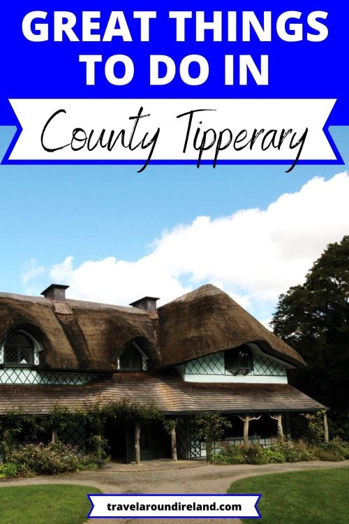 A picture of the Swiss Cottage and text overlay saying great things to do in County Tipperary