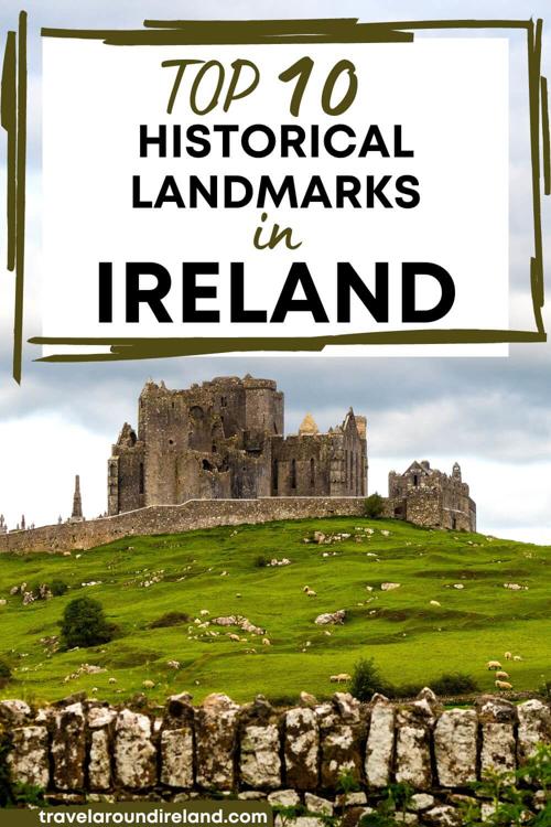 A picture of the Rock of Cashel with text overlay saying top 10 historical landmarks in Ireland