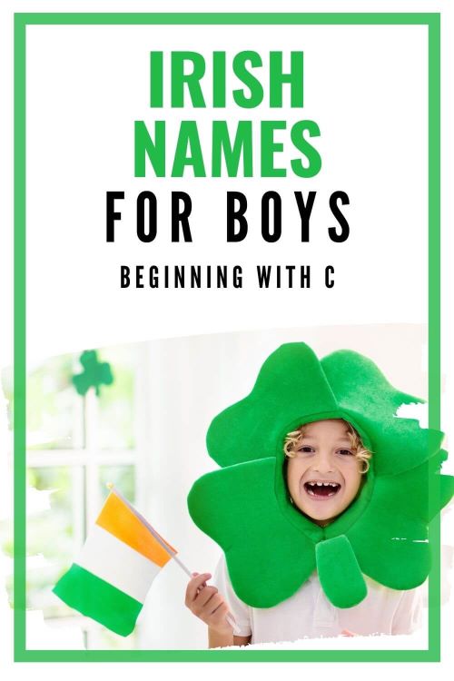A picture of a boy with a shamrock head decoration and holding an Irish flag, with text overlay saying Irish names for boys beginning with C