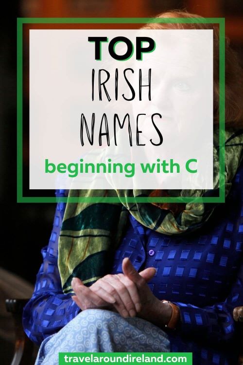 A picture of an Irish lady with red hair seated and text overlay saying top Irish names beginning with C