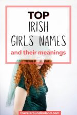 10 Most Popular and Best Irish Girls Names