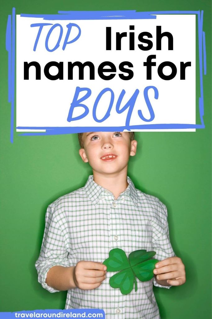 A picture of a boy in a blue checked shirt holding a green shamrock and text overlay saying top Irish names for boys