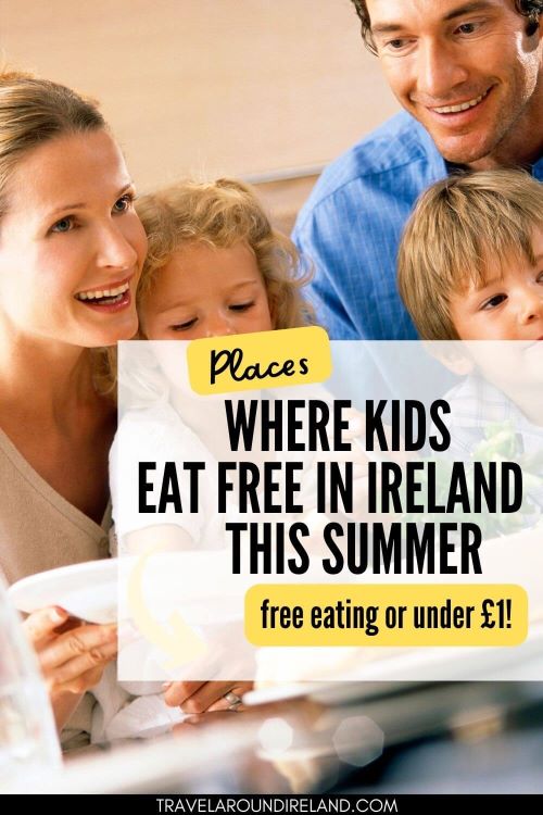 A smiling family sat in a restaurant and text overlay saying Places Where Kids Eat Free in Ireland This Summer