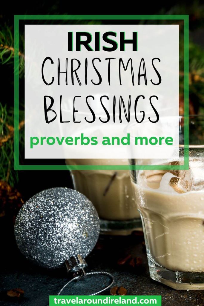 A picture of Irish Baileys crème liqueur, a Christmas tree and silver bauble and text overlay saying Irish Christmas blessings, proverbs and more