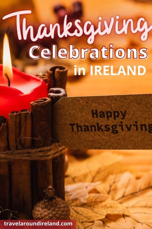 A Thanksgiving candle surrounded by cinnamon sticks and text overlay saying Thanksgiving celebrations in Ireland