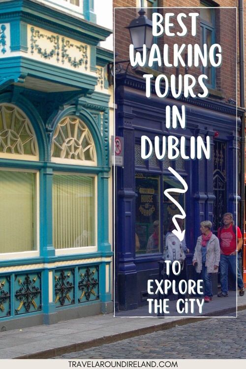 A picture of people passing a pub in Dublin with text overlay saying best wlaking tours in Dublin