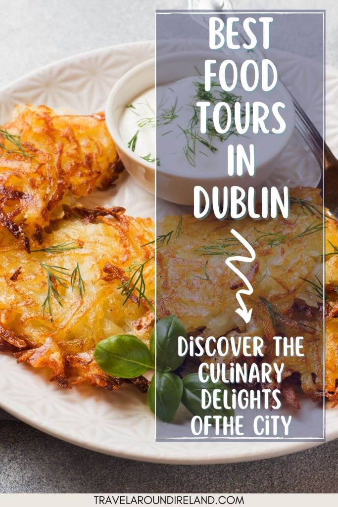 A picture of an Irish boxty with text overlay saying best food tours in Dublin