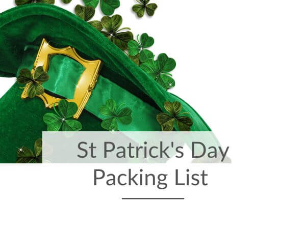 A picture of a novelty green St Patrick's Day hat with shamrocks coming out of it against a white background and text overlay saying St Patrick's Day packing list
