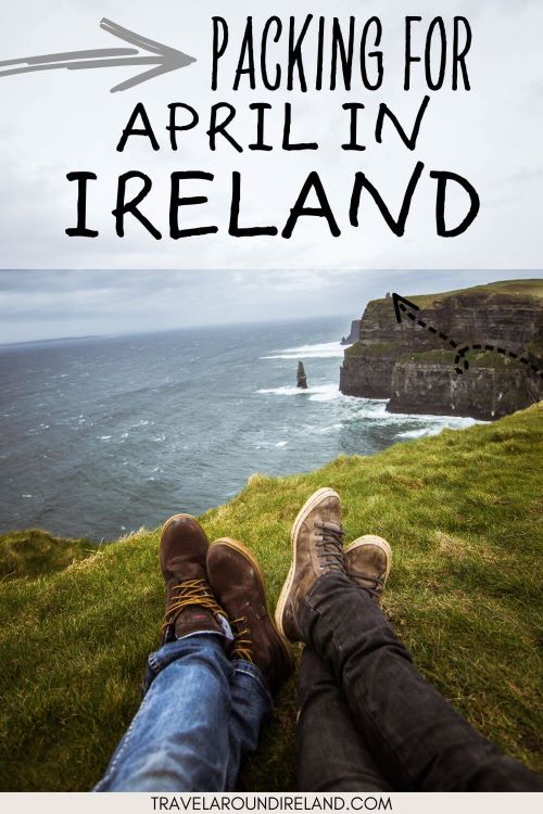 A picture of two hikers sitting ona grassy bank at the Cliffs of Moher in Ireland and text overlay saying packing for April in Ireland