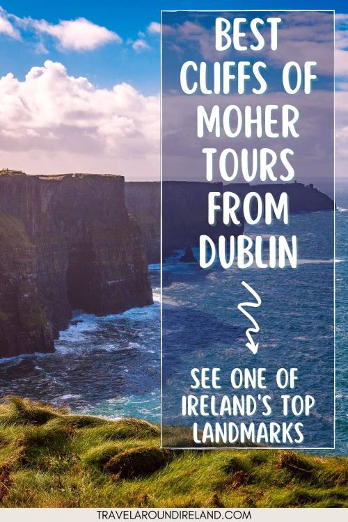 A faded picture of the Cliffs of Moher with blue skies overhead, blue sea below and a tuft of green grass in the foreground and text overlay saying best Cliffs of Moher tours from Dublin