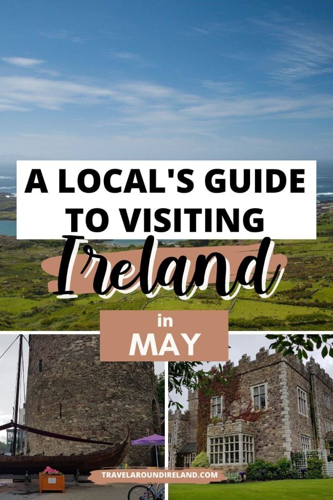 A grid of three pictures from Ireland including the Wild Atlantic Way, Waterford Castle Hotel and Waterford City and text overlay saying A loca's guide to visiting Ireland in May