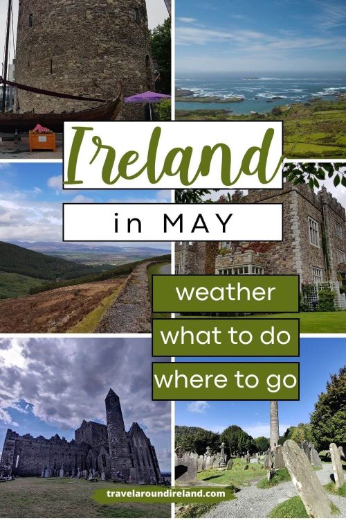 A grid of six pictures from Ireland including the Rock of Cashel and Glendalough and text overlay saying Ireland in May - Weather, what to do, where to go