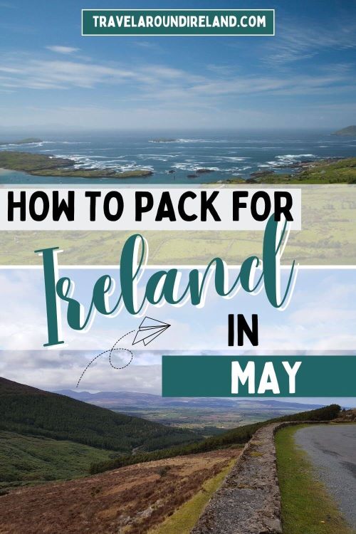 A split picture of the Wild Atlantic Way coastline in Ireland and a road on the Tipperary-Waterford border and text overlay saying how to pack for Ireland in May