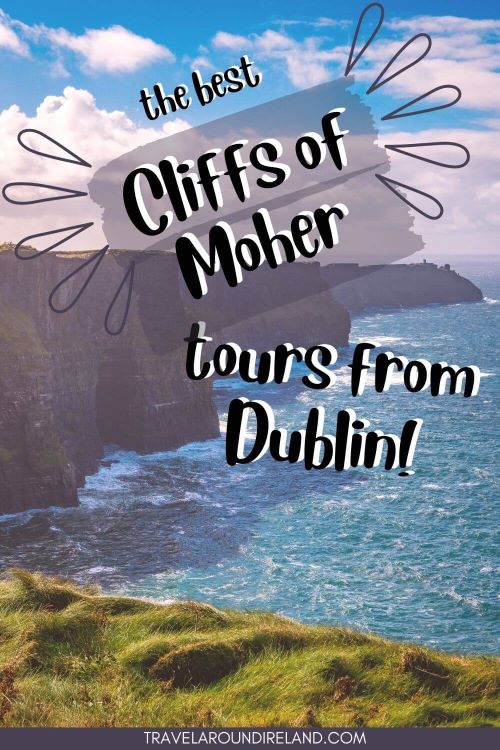 A faded picture of the Cliffs of Moher in Ireland with text overlay saying the best Cliffs of Moher tours from Dublin