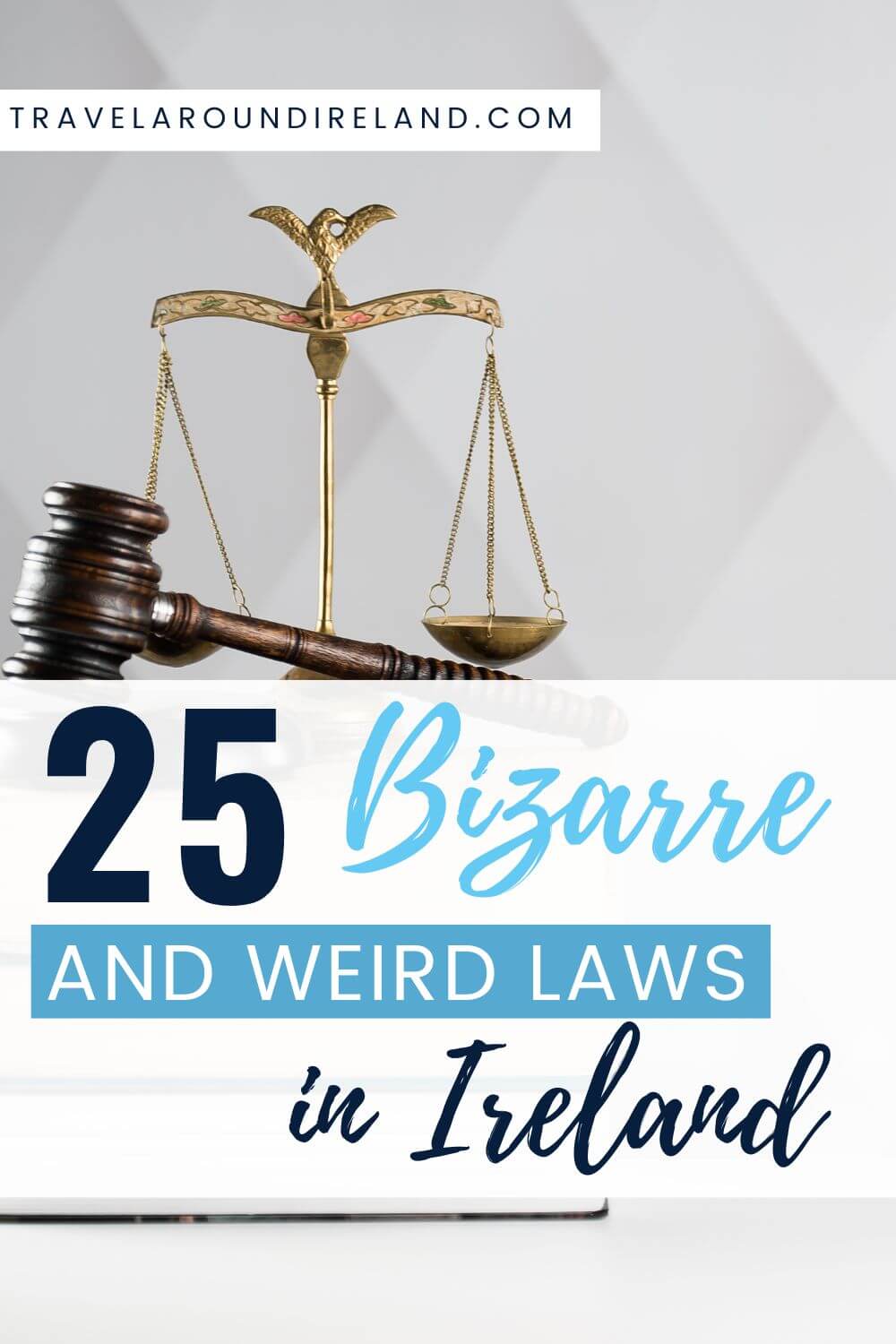 25 Weird Laws in Ireland Even Some of the Irish Find Bizarre