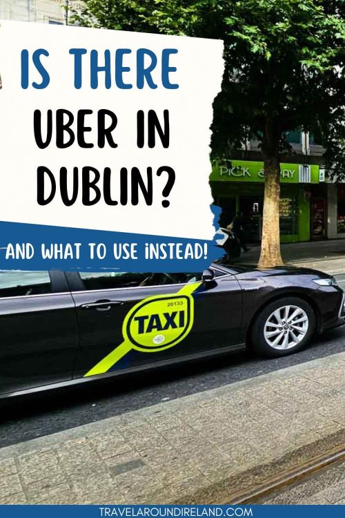 A picture of a black Dublin taxi at the side of the road with a tree and shops in the background and text overlay in the top left hand corner saying is there uber in Dublin? and what to use instead.