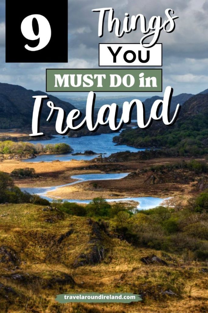 A picture of the lakes in Killarney National Park from Ladies View and text overlay saying 9 things you must do in Ireland.