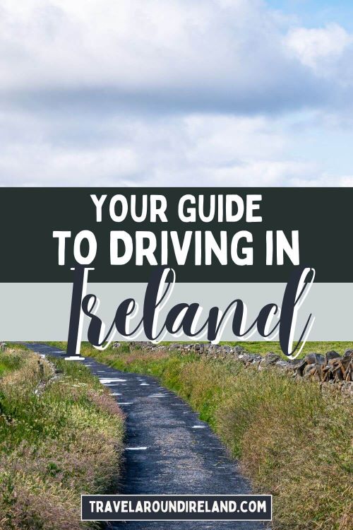 A picture of a road in Ireland with text overlay across the middle of the picture saying your guide to driving in Ireland.