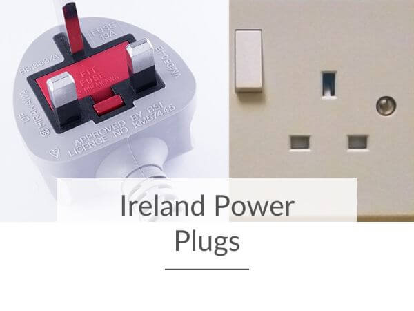 A picture of a G-type power plug beside its corresponding socket and text overlay saying Ireland power plugs.