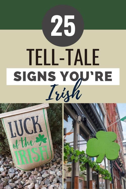 A Pinterest pin with two pictures on the bottom half depicting Irish things and text overlay above saying 25 tell-tale signs you're Irish.