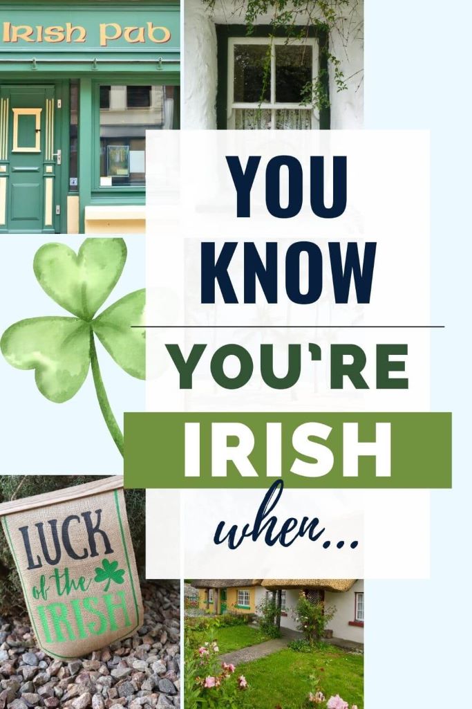 A grid of 5 pictures centred left and a text overlay on the right saying you know you're Irish when.