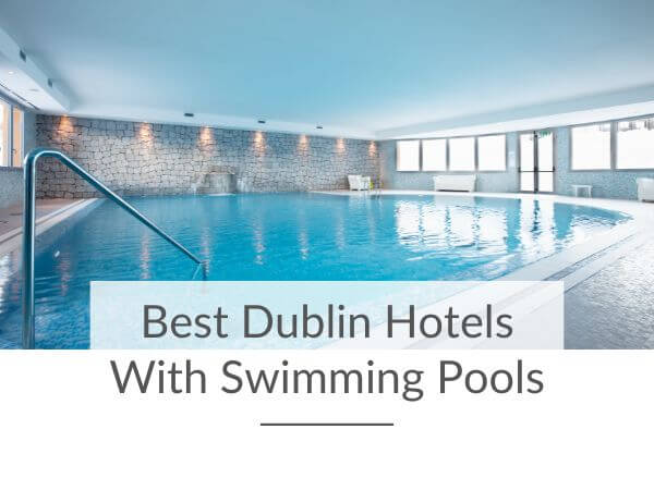A picture of an indoor pool and text overlay along the bottom saying best Dublin hotels with swimming pools.